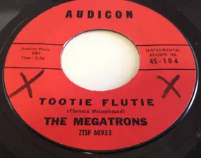 The Megatrons - Tootie Flutie