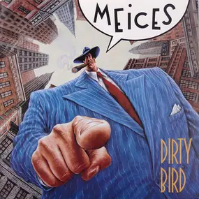 The Meices - Dirty Bird