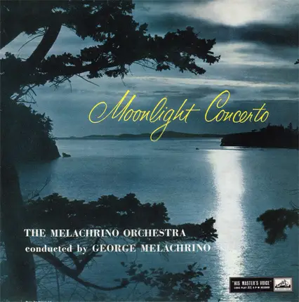 The Melachrino Orchestra Conducted By George Melachrino - Moonlight Concerto