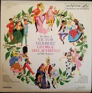 The Melachrino Orchestra - The Music Of Victor Herbert