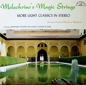 Melachrino Strings - More Light Classics In Stereo