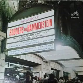 The Melachrino Strings and Orchestra - The Music Of Rodgers And Hammerstein