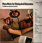 The Melachrino Strings - More Music For Dining And Relaxation