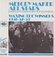 The Melody Maker All Stars - Waxing The Winners 1951-52-53