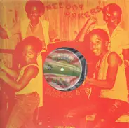 The Melody Makers - Jah Is The Healing / Naah Leggo
