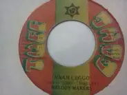 The Melody Makers - Jah Is The Healing / Naah Leggo