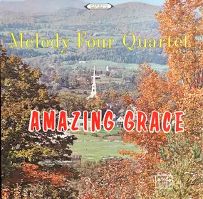 The Melody Four Quartet - Amazing Grace
