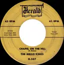 7inch Vinyl Single - The Mello Kings - Chapel On The Hill / Sassafras