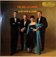 The Mello-Larks - Just for a Lark