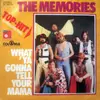 7inch Vinyl Single - The Memories - What 'Ya Gonna Tell Your Mama