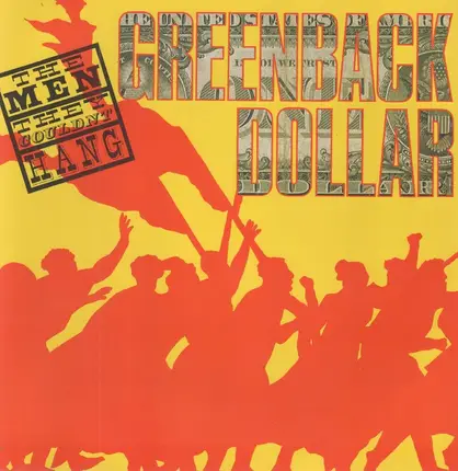 The Men They Couldn't Hang - Greenback Dollar