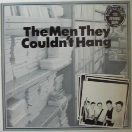 The Men They Couldn't Hang - Radio 1 Sessions / The Evening Show