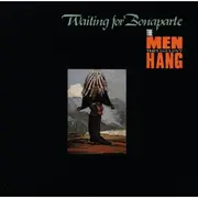LP - The Men They Couldn't Hang - Waiting For Bonaparte