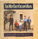12inch Vinyl Single - The Men They Couldn't Hang - A Place In The Sun