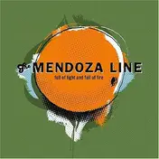 The Mendoza Line - Full of Light and Full of Fire