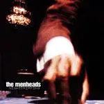 the menheads - Nighttripping