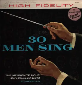 The Mennonite Hour Choral Groups - 30 Men Sing