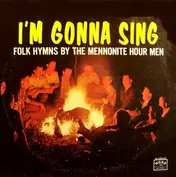 The Mennonite Hour Men