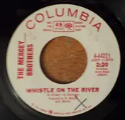 The Mercey Brothers - Whistle On The River / Had To Fight (For My Life)