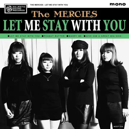 The Mercies - Let Me Stay With You
