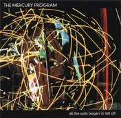 The Mercury Program - All the Suits Began to Fall Off