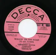 The Merrie Motor Company - Walkin' On This Road To My Town