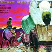 The Merrill Staton Choir - Movin' West
