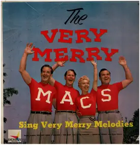 The Merry Macs - The Very Merry Macs Sing Very Merry Melodies