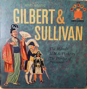 The Merry Singers - Sing-A-Long Gilbert & Sullivan