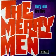 The Merrymen - Mary Ann / Fire Fire