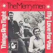 The Merrymen - Things Are Tight / My Love For You