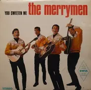 The Merrymen - You Sweeten Me