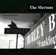 The Mertons - A Standing Ground