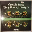 LP - The Mertens Brothers Style - Opus For Brass