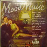 The MGM Strings - Mood Music: Snuggled On Your Shoulder