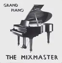 12inch Vinyl Single - The Mixmaster - Grand Piano