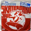 7inch Vinyl Single - The Mixtures - Skateboard Jive