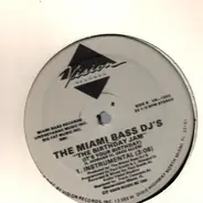The Miami Bass DJ's - The Birthday Jam (It's Your Birthday)