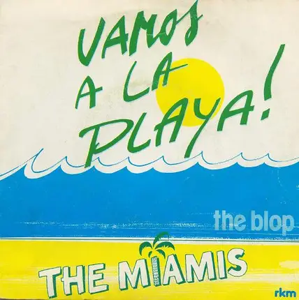 The Miamis - Vamos A La Playa!
