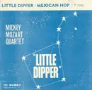 7inch Vinyl Single - The Mickey Mozart Quintet - Little Dipper / Mexican Hop