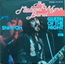 7inch Vinyl Single - The Michael Wynn Band - Queen Of The Night / Shine On