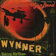 The Michael Wynn Band - Wynner / Taking My Time