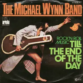 Michael Wynn Band - Till The End Of The Day