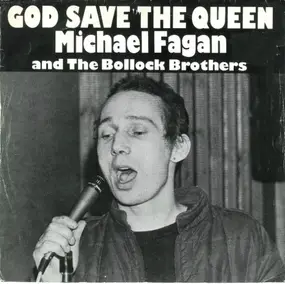 The Michael Fagan And Bollock Brothers - God Save The Queen