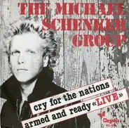 The Michael Schenker Group - Cry For The Nations / Armed And Ready 'Live'