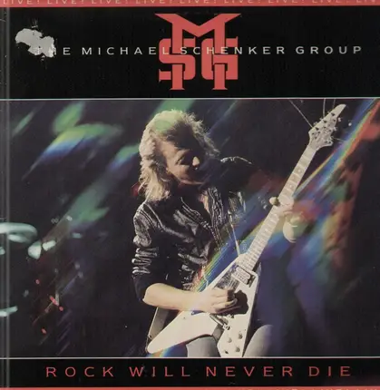 The Michael Schenker Group - Rock Will Never Die
