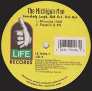 12inch Vinyl Single - The Michigan Man - Everybody Laugh, Huh Huh, Huh Huh