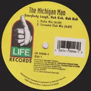 12inch Vinyl Single - The Michigan Man - Everybody Laugh, Huh Huh, Huh Huh