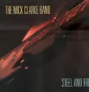 LP - The Mick Clarke Band - Steel And Fire - White Vinyl