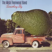 The Mick Fleetwood Band - Something Big